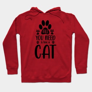 Fun Cat Shirts for Girls Guys All You Need is Love and a Cat Hoodie